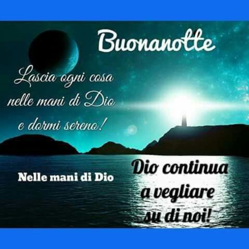 Buonanotte Dio vegli su di voi (3)