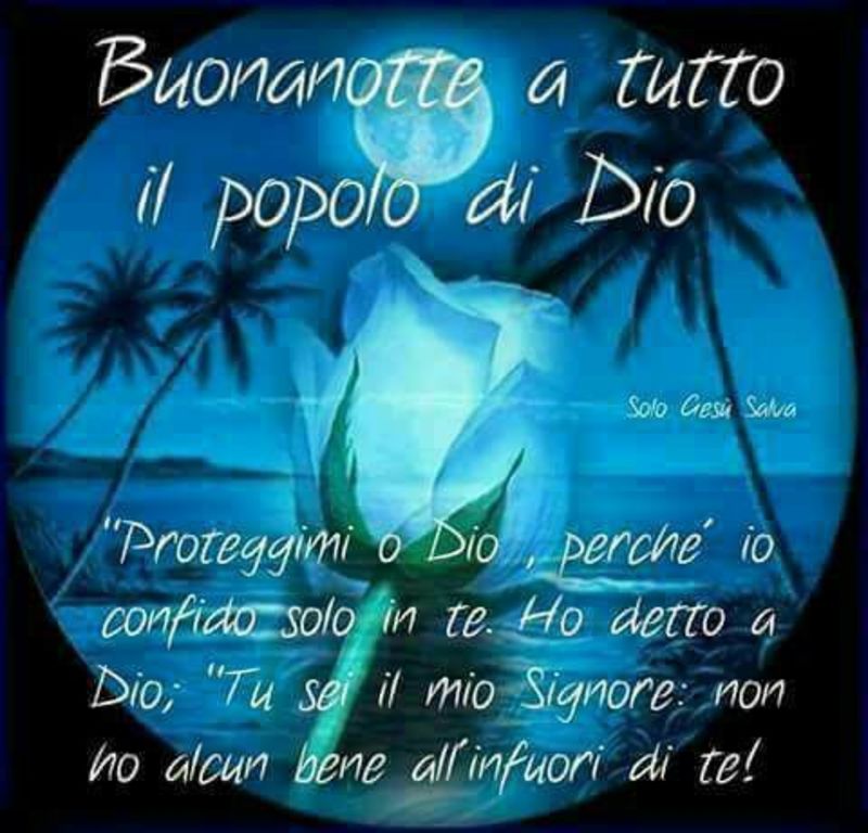 Immagini Buonanotte io credo in Dio (1)