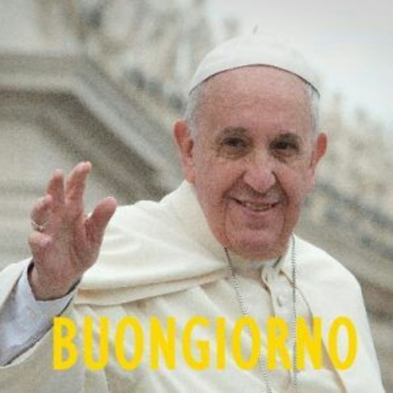 Immagini del Buongiorno col Papa Francesco