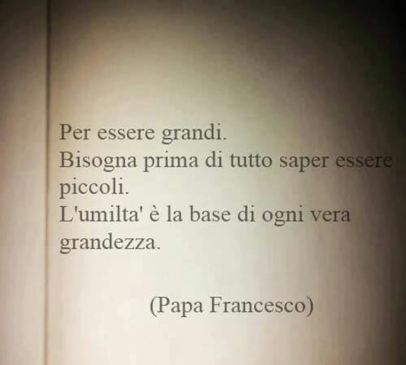 Le parole più belle del Papa Francesco (1)