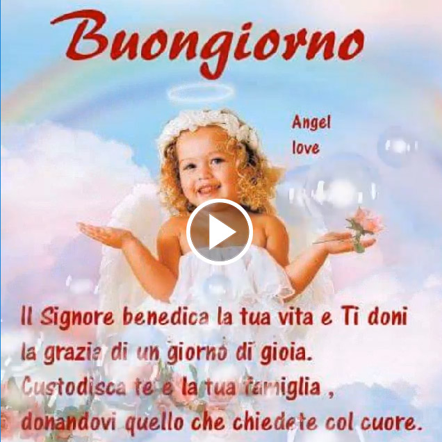 Video Del Buongiorno Con Benedizione Gesutiama It