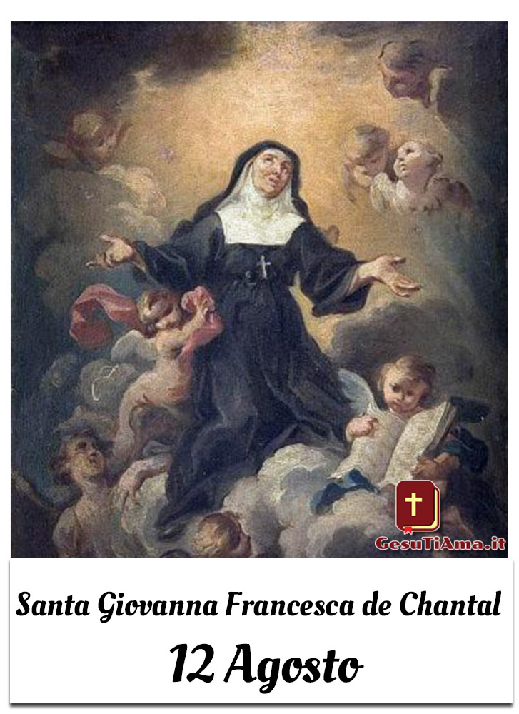 Santa Giovanna Francesca de Chantal 12 Agosto