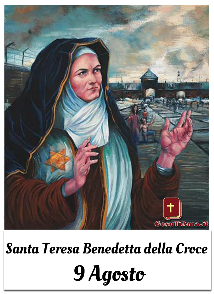 Santa Teresa Benedetta della Croce 9 Agosto