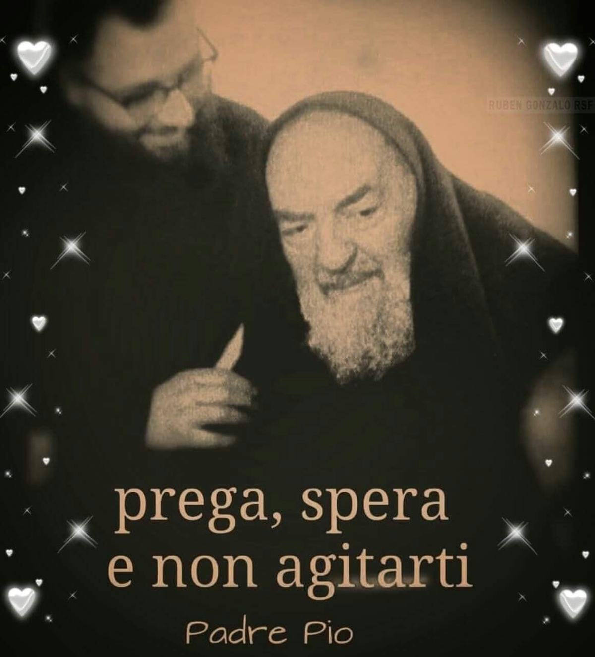 Prega spera e non agitarti Padre Pio