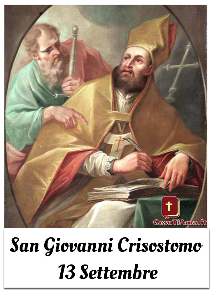 San Giovanni Crisostomo 13 Settembre Santi e Beati