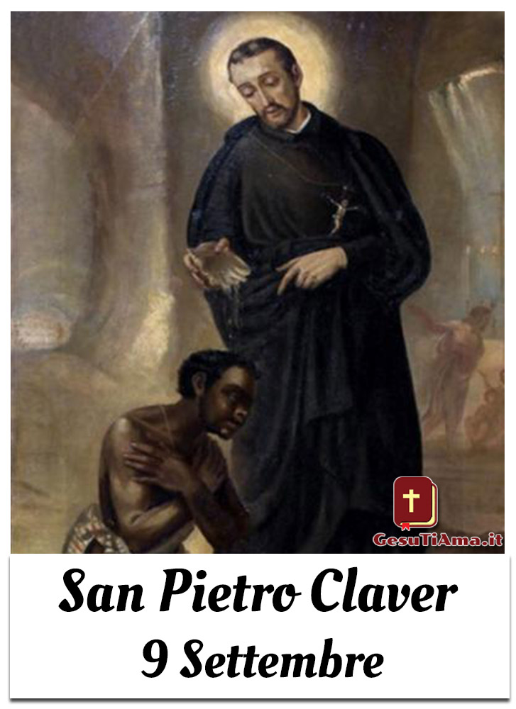 San Pietro Claver 9 Settembre Santo del Giorno