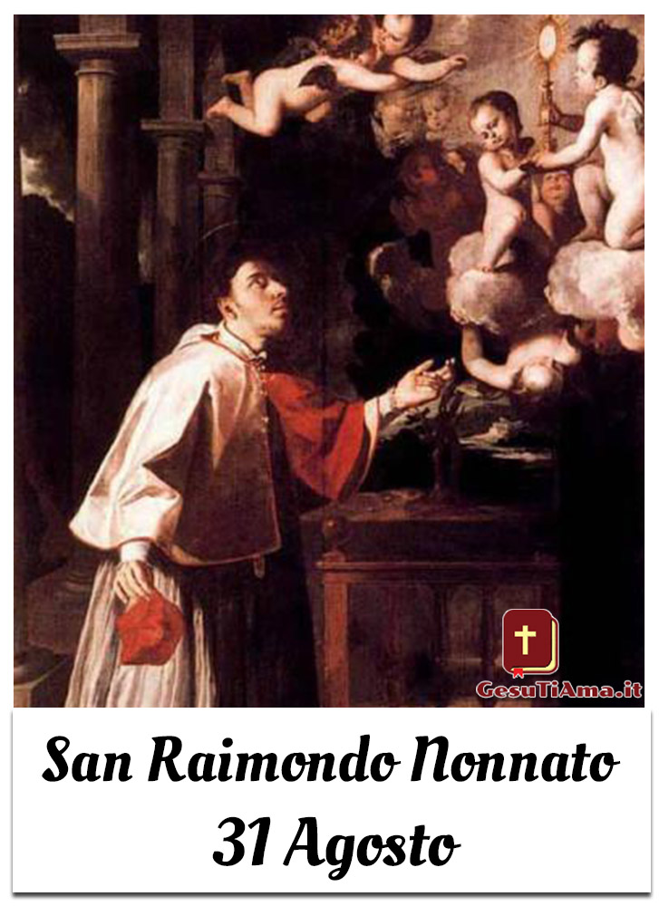 San Raimondo Nonnato 31 Agosto immagini Santi per Gruppi di Preghiera