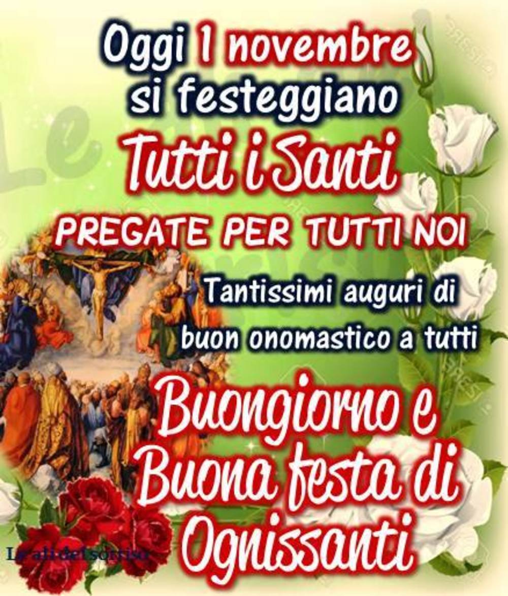 1 Novembre Ognissanti auguri di buon Onomastico