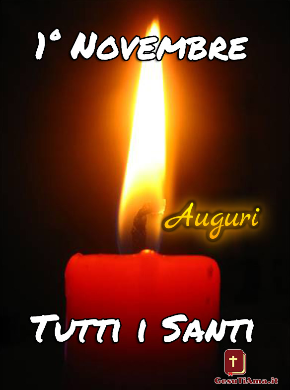 1 Novembre Tutti I Santi Auguri Gesutiama It