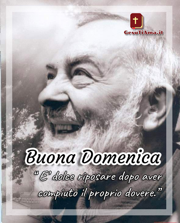 Buona Domenica con frase di San Pio immagini religiose nuove