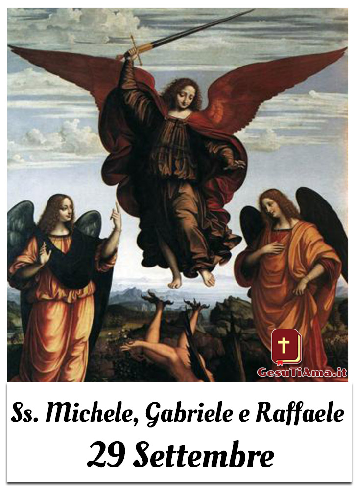 Santi Michele Gabriele e Raffaele 29 Settembre