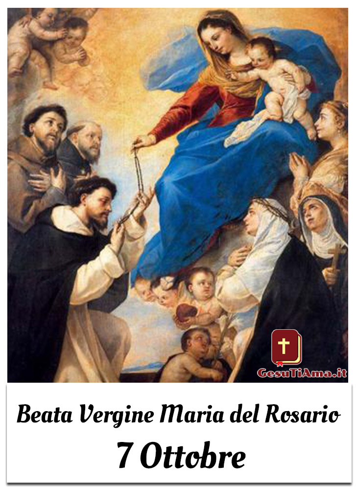 Beata Vergine Maria del Rosario 7 Ottobre