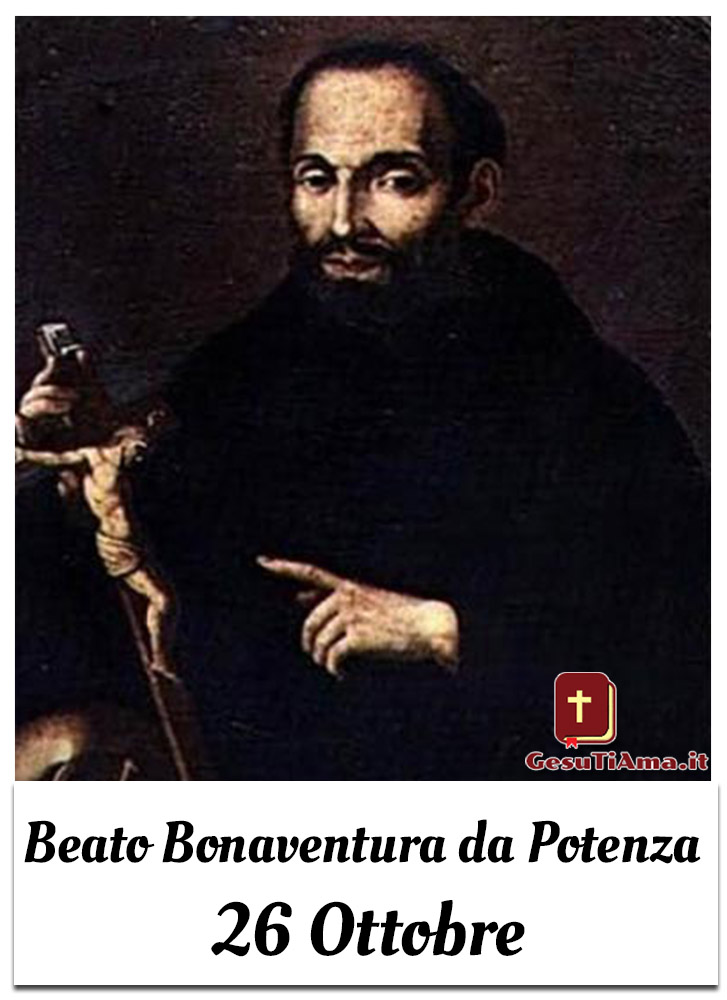 Beato Bonaventura da Potenza 26 ottobre