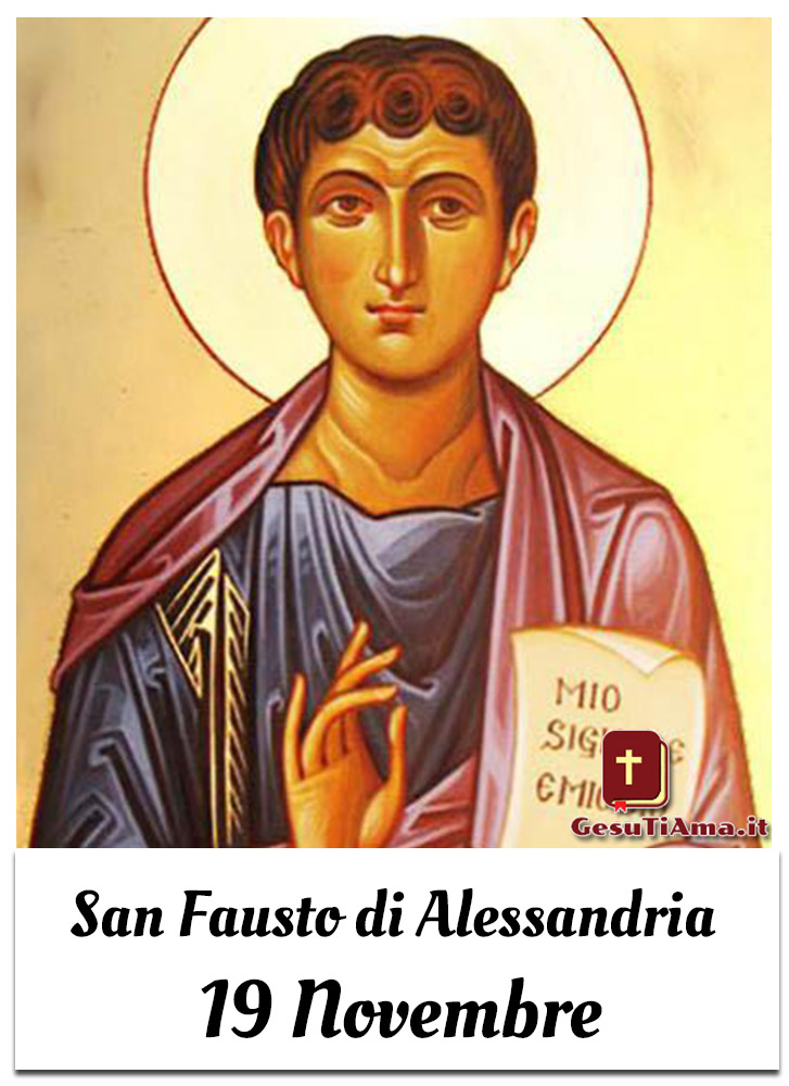 San Fausto di Alessandria 19 Novembre
