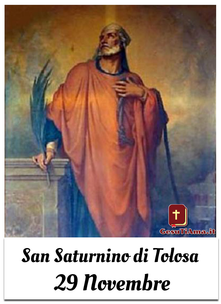 San Saturnino di Tolosa 29 Novembre