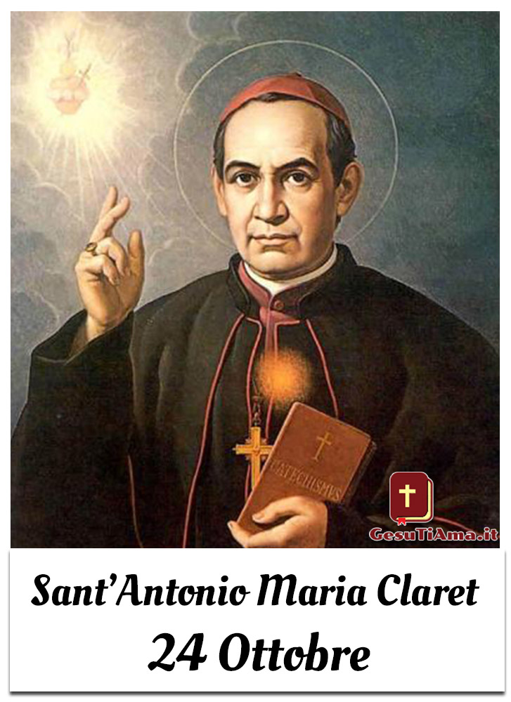 Sant'Antonio Maria Claret 24 Ottobre immagini