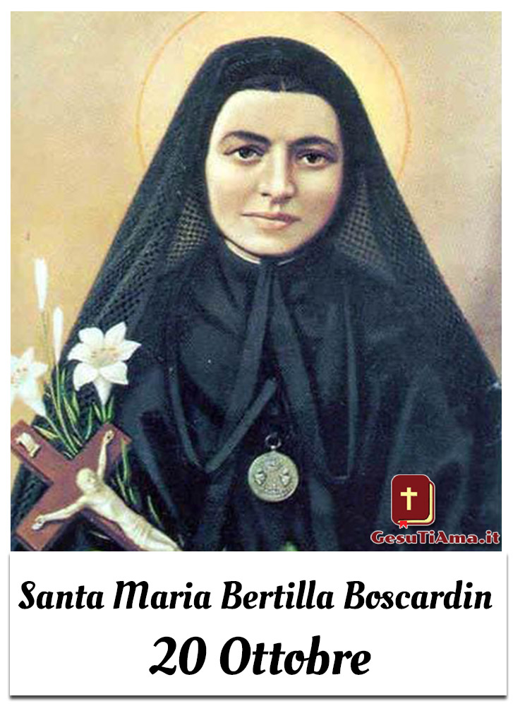 Santa Maria Bertilla Boscardin 20 Ottobre