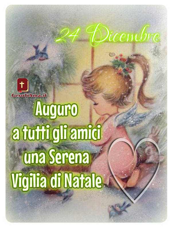 Auguri di Buona Vigilia di Natale immagini religiose nuove