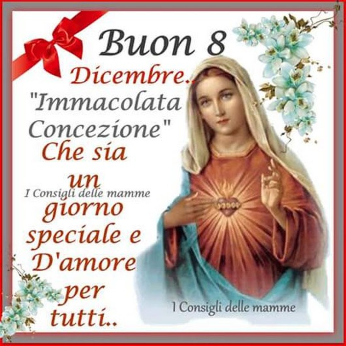 Buon 8 Dicembre Immacolata Concezione