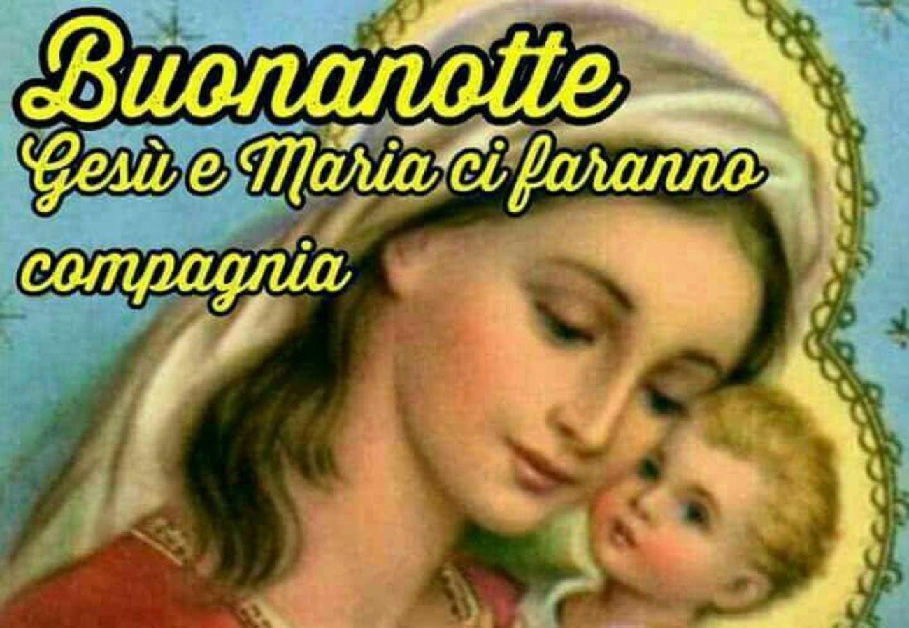 Buonanotte Con La Vergine Maria Gesutiama It