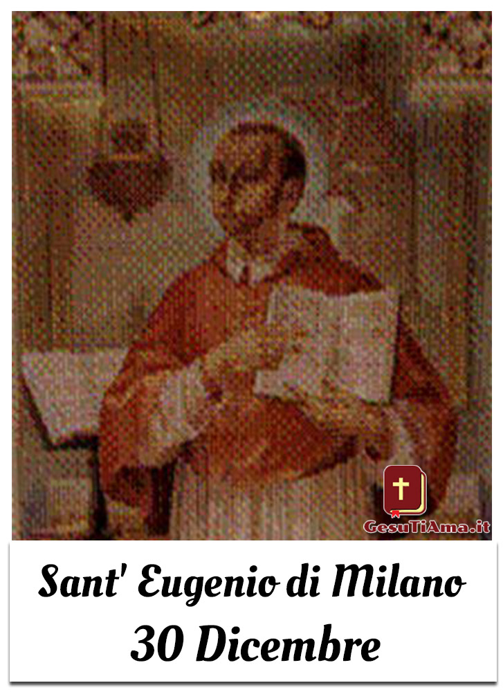 Sant' Eugenio di Milano 30 Dicembre