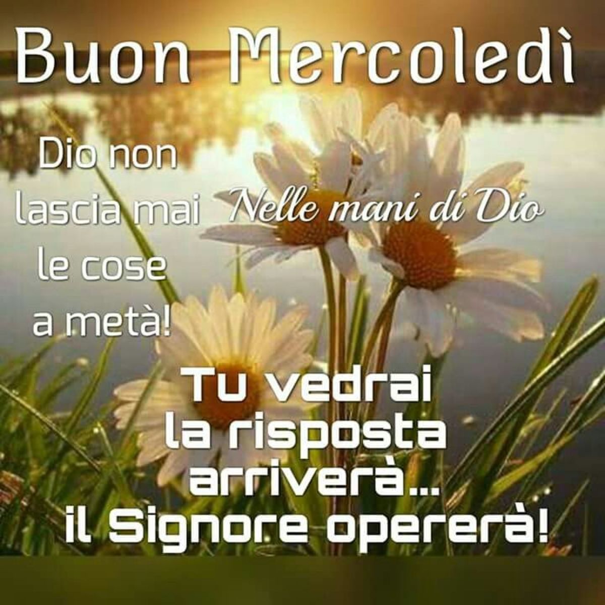 Buongiorno Buon Mercoledì con Dio