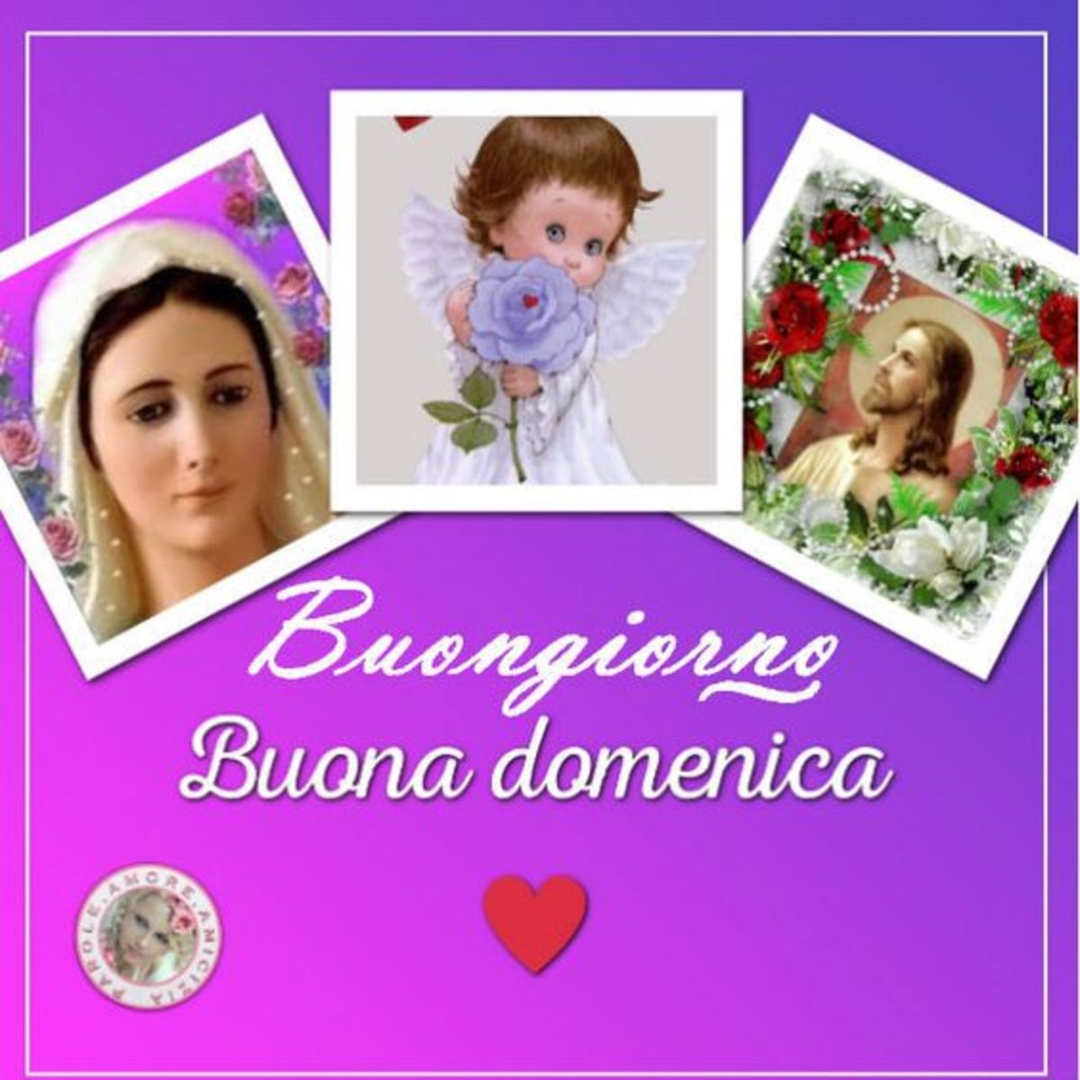 Buongiorno Buona Domenica con La Madonna e Gesù