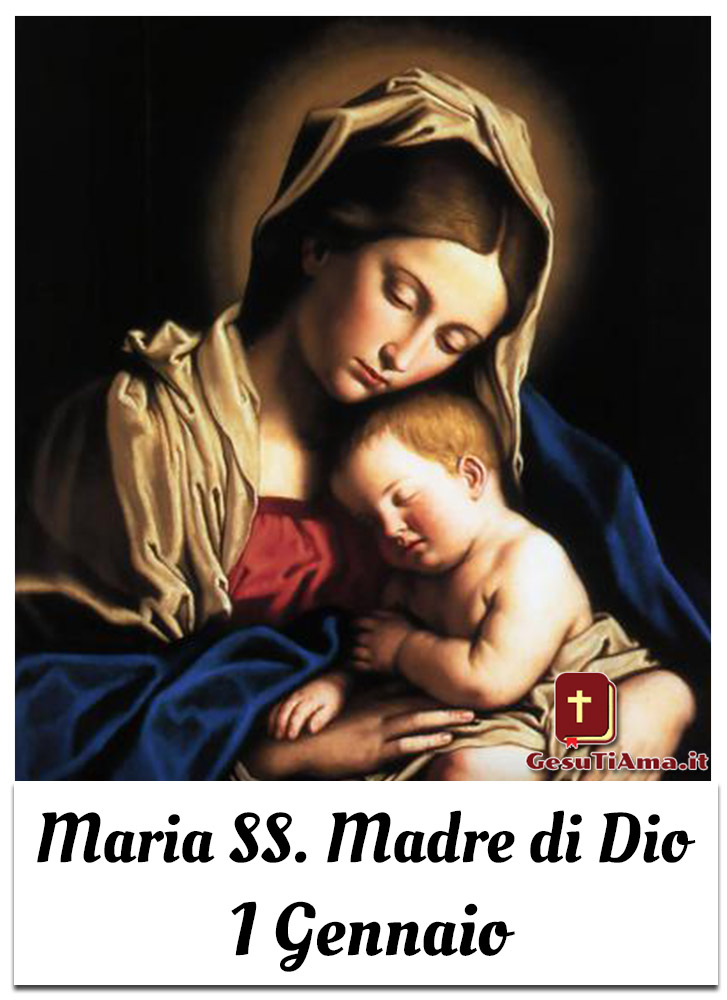 Maria Santissima Madre di Dio 1 Gennaio