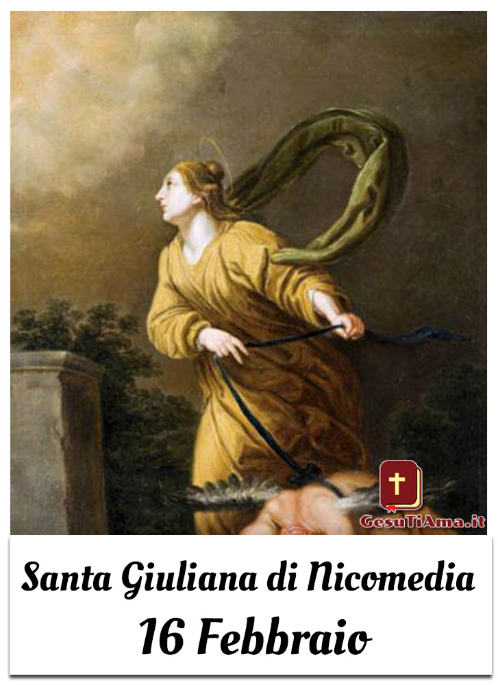 Santa Giuliana di Nicomedia 16 Febbraio