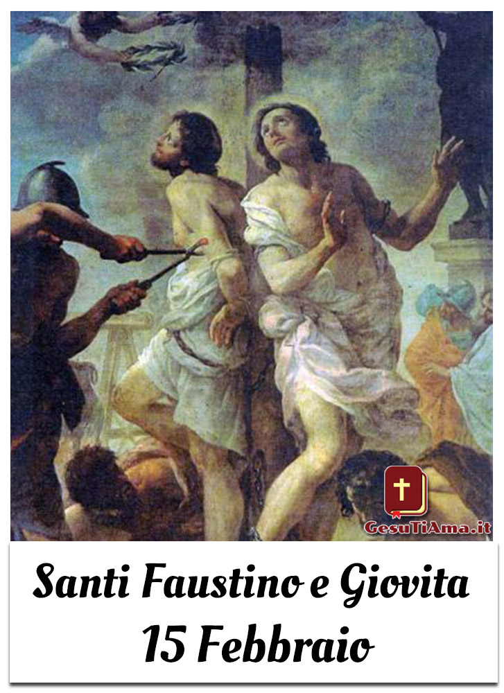 Santi Faustino e Giovita 15 Febbraio