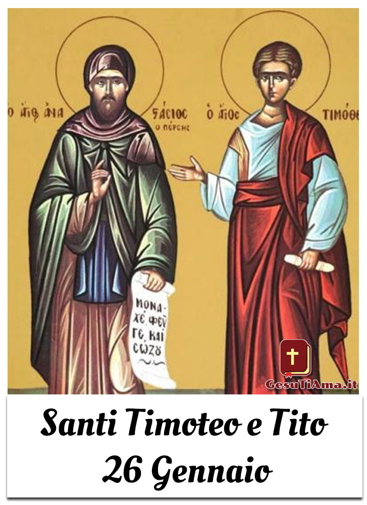 Santi Timoteo e Tito 26 Gennaio