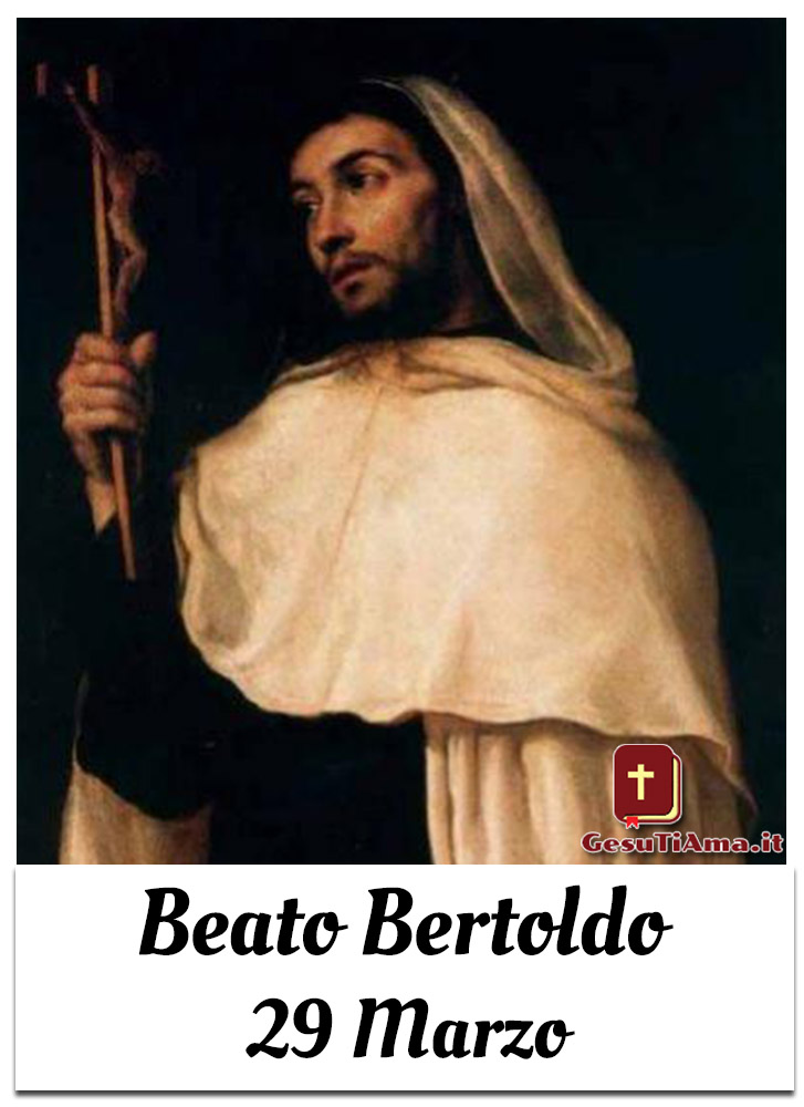 Beato Bertoldo 29 Marzo