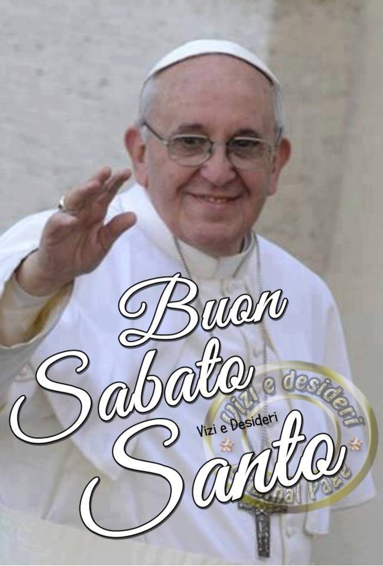 Buon Sabato Santo col Papa Francesco