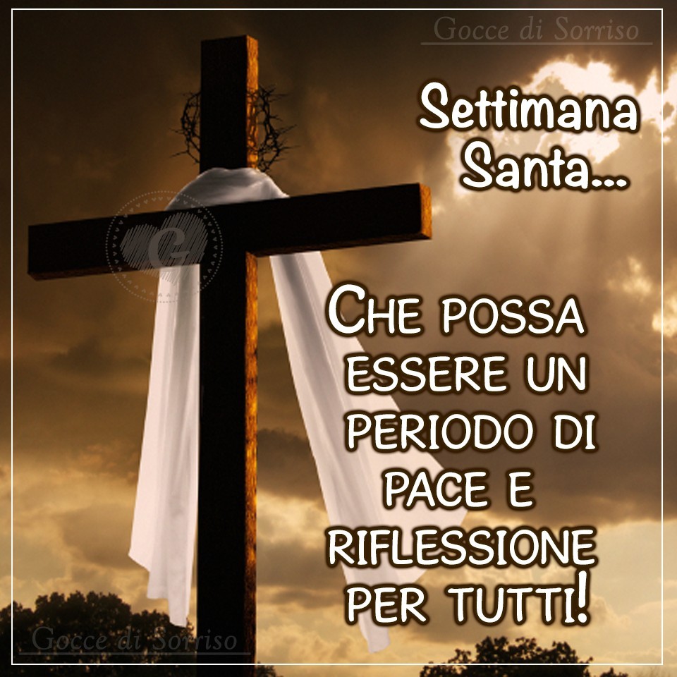 Buona Settimana Santa immagini sacre