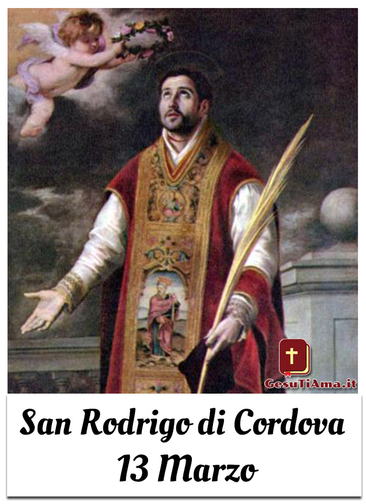 San Rodrigo di Cordova 13 Marzo immagini belle
