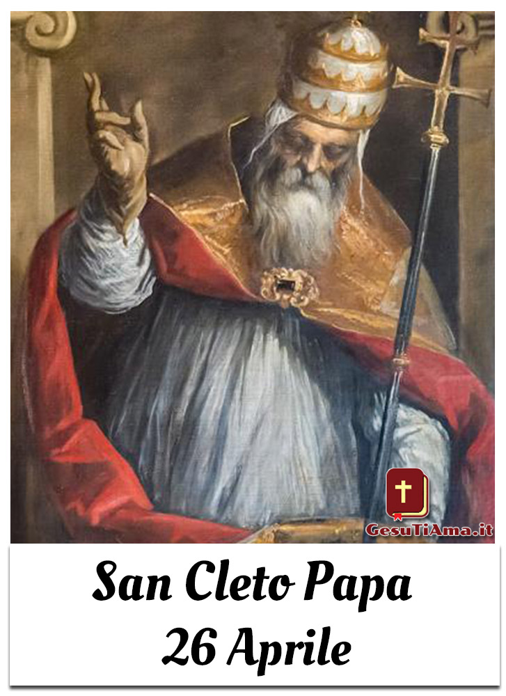 San Cleto Papa 26 Aprile