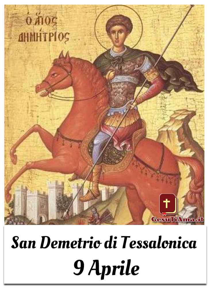 San Demetrio di Tessalonica 9 Aprile