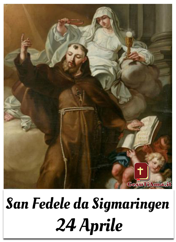 San Fedele da Sigmaringen 24 Aprile