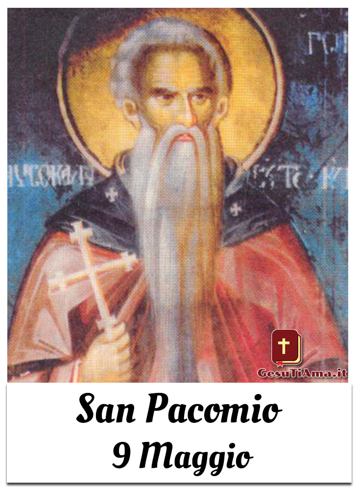 San Pacomio 9 Maggio