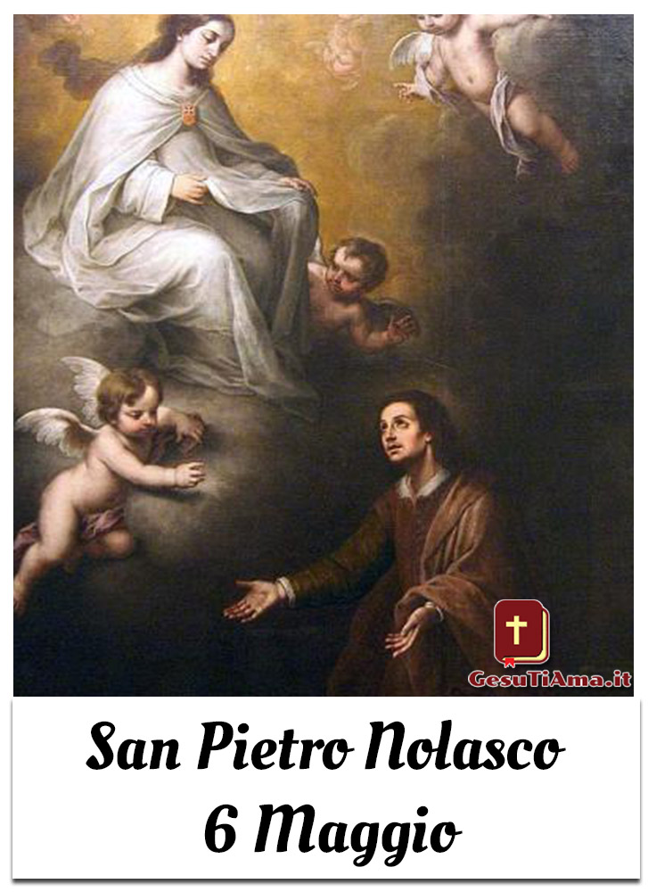 San Pietro Nolasco 6 Maggio