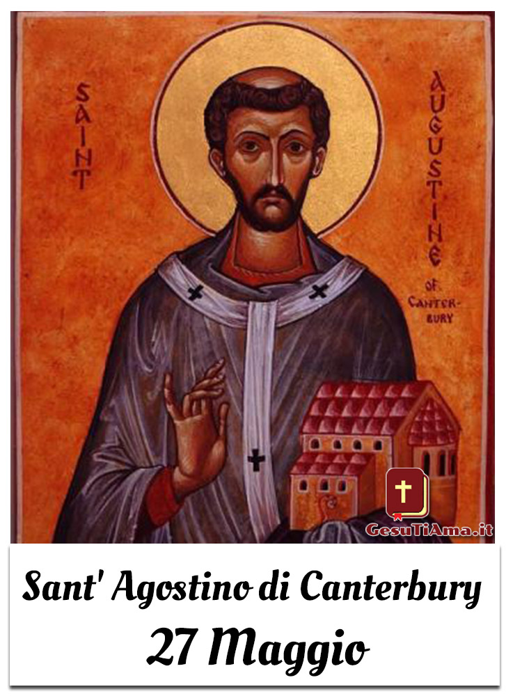 Sant' Agostino di Canterbury 27 Maggio