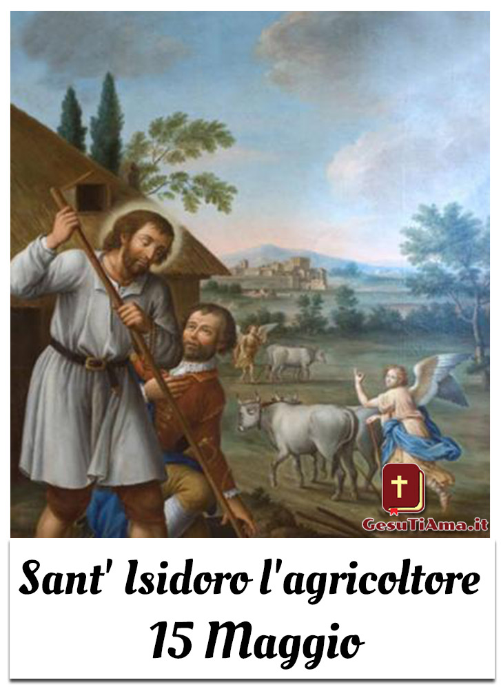 Sant' Isidoro l'agricoltore 15 Maggio