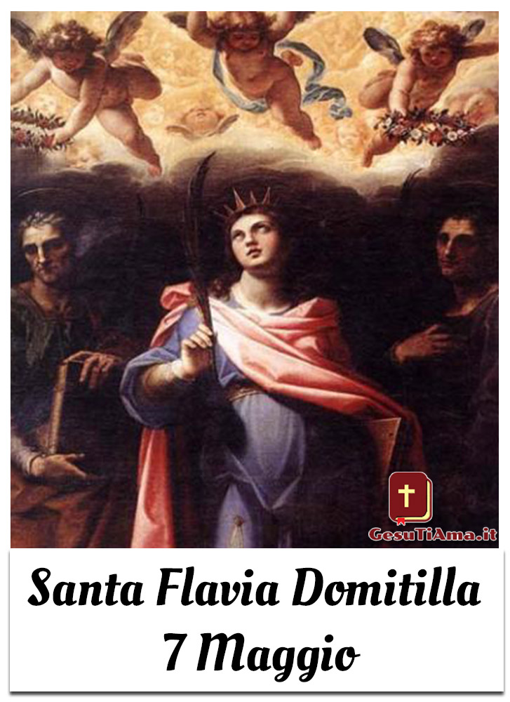 Santa Flavia Domitilla 7 Maggio