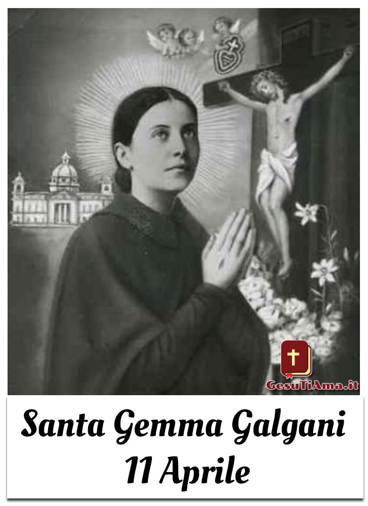 Santa Gemma Galgani 11 Aprile
