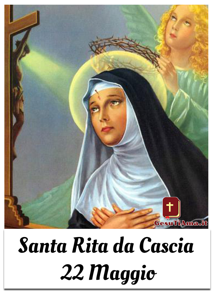Santa Rita da Cascia 22 Maggio bellissime immagini