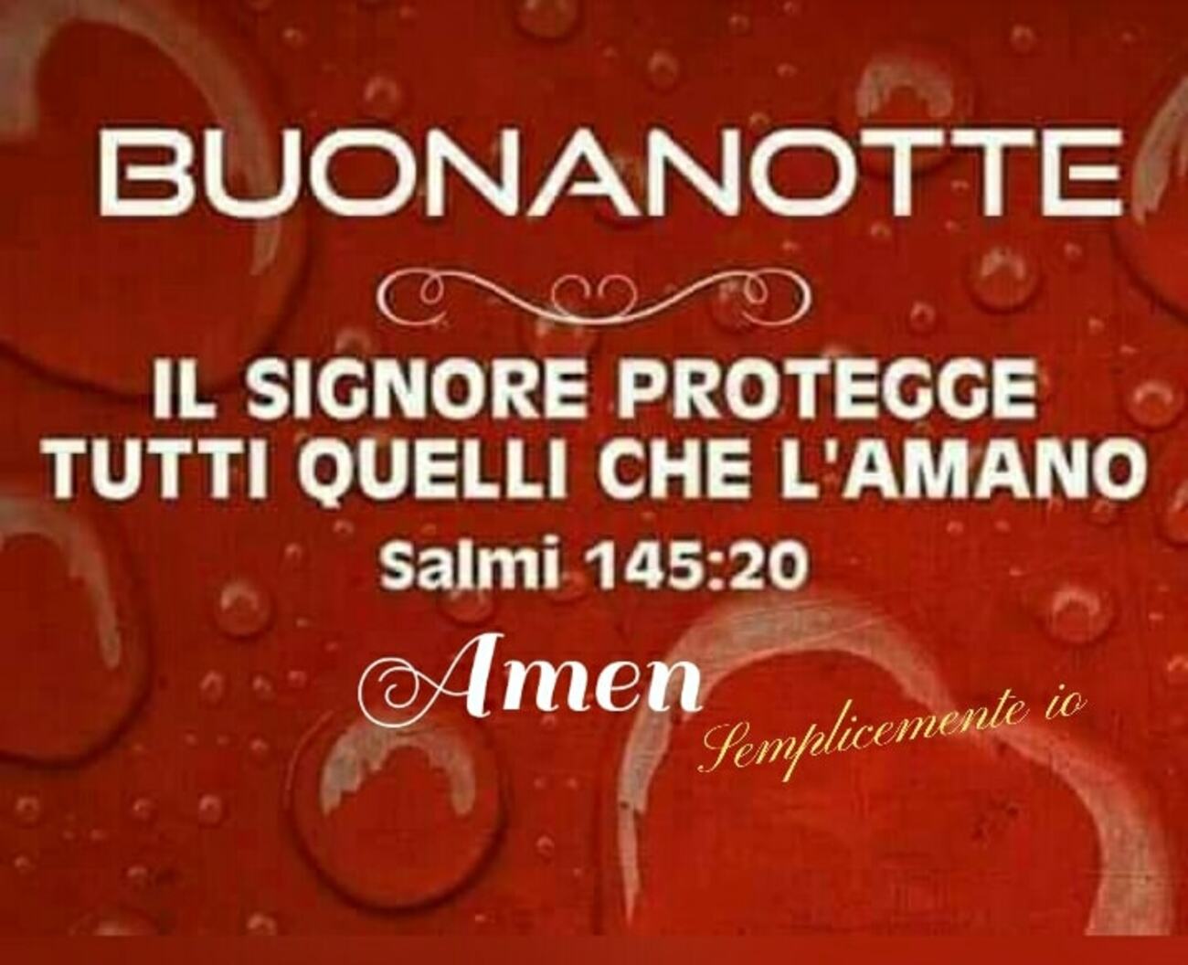 Buonanotte il Signore protegge tutti quelli che l'amano amen