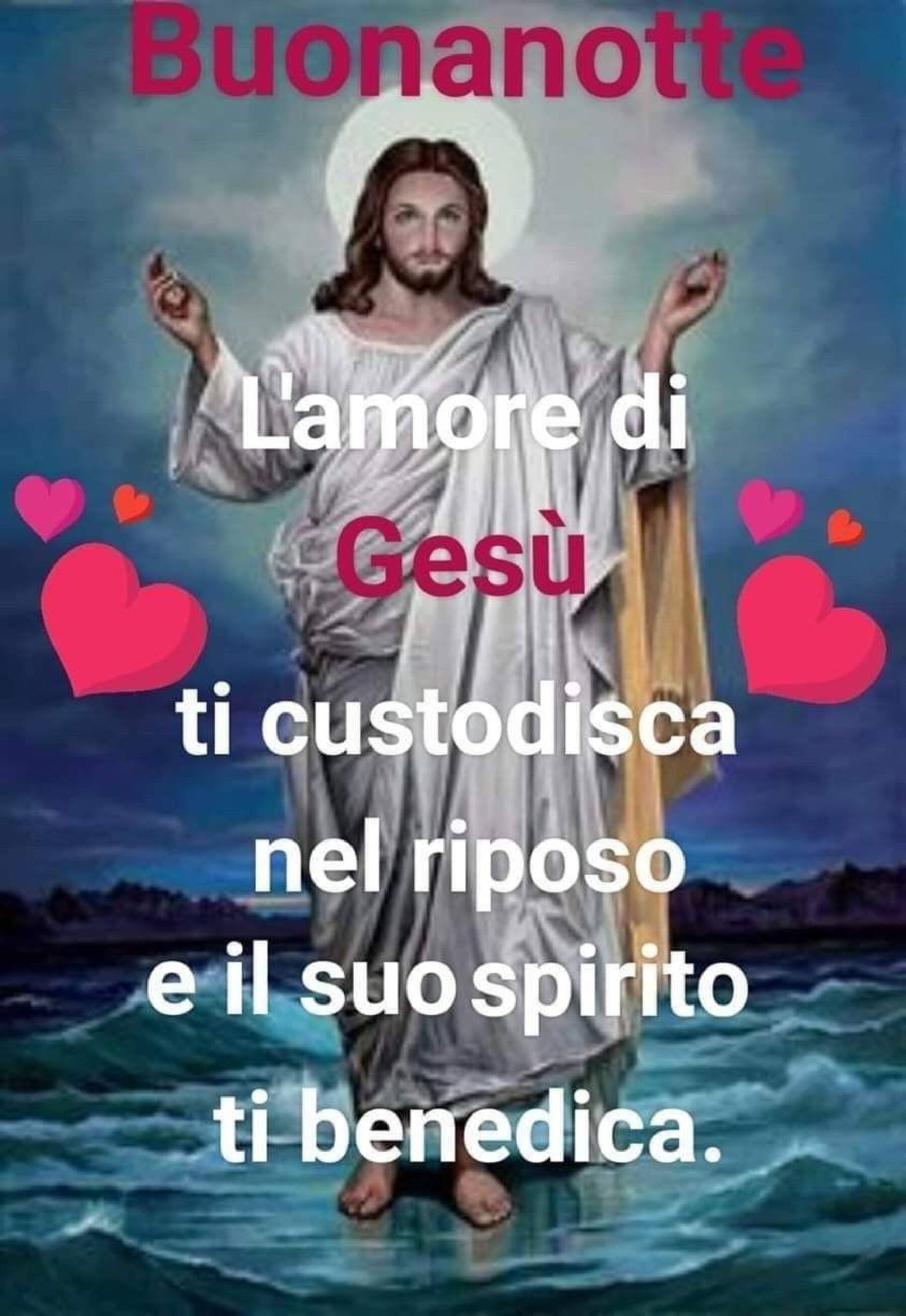 L’ amore di Gesù ti custodisca nel riposo e il Suo spirito ti benedica