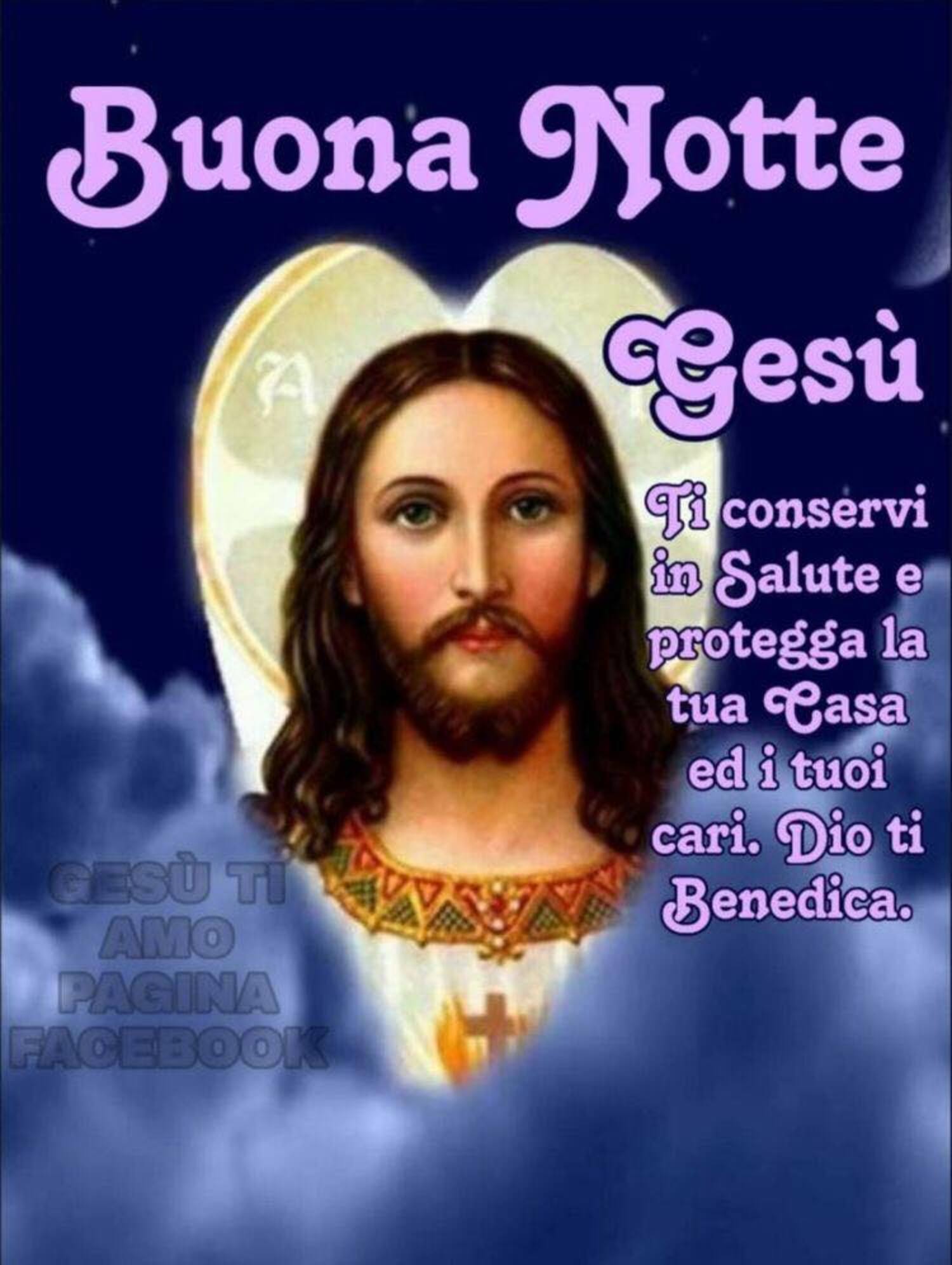 Buona Notte Gesù ti conservi in salute e protegga la tua casa