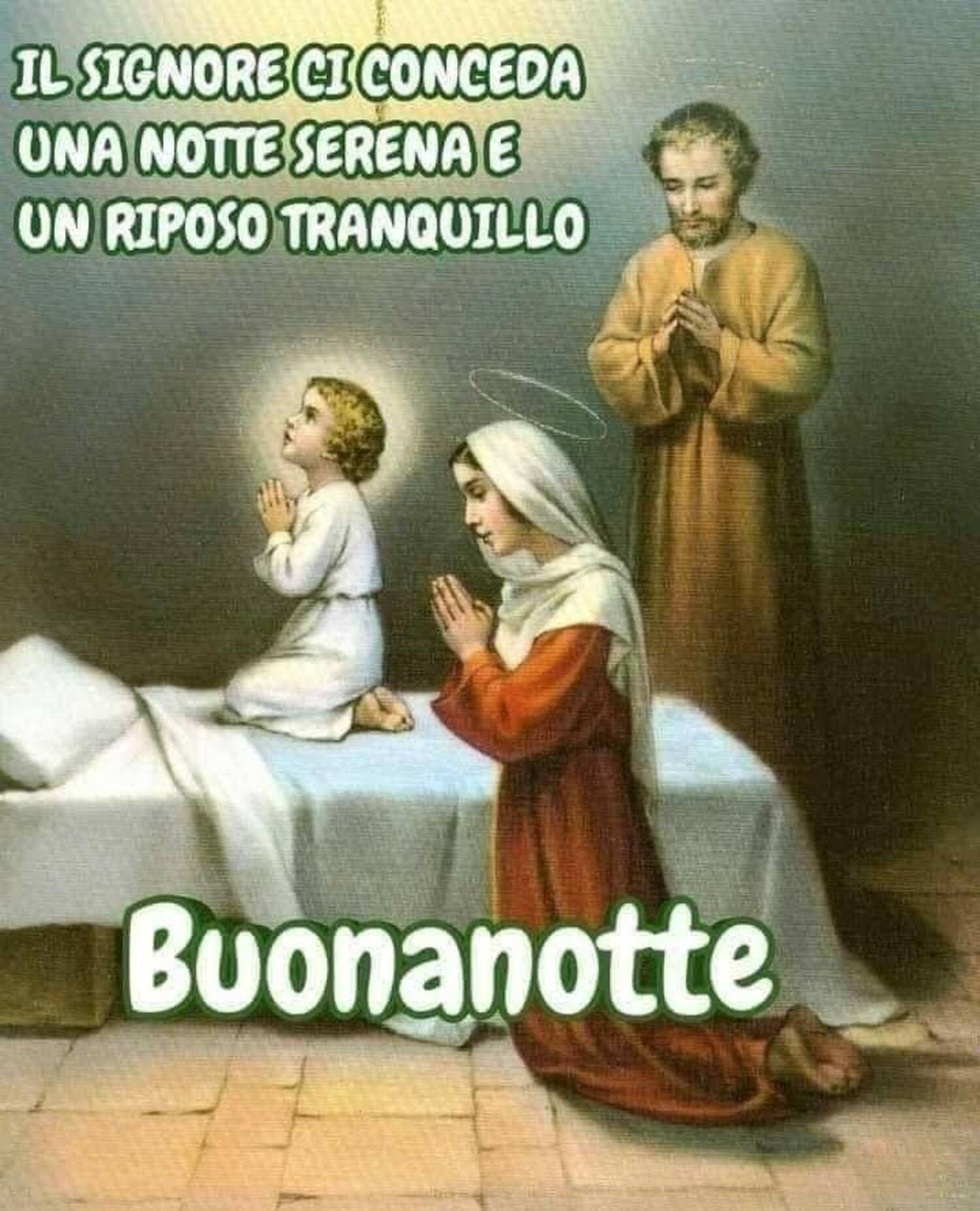 Il Signore ci conceda una notte serena e un riposo tranquillo buonanotte