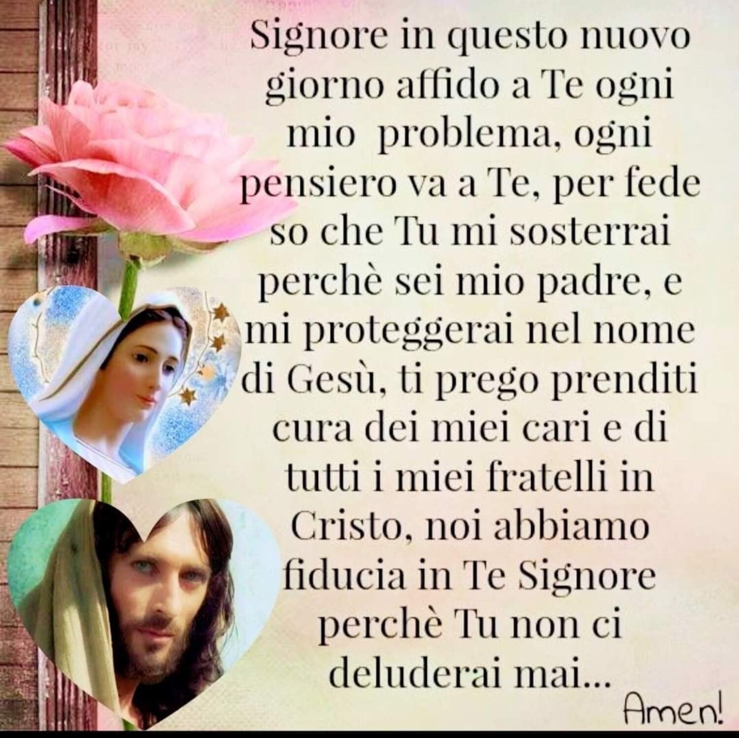 Signore in questo nuovo giorno affido a Te ogni mio problema ogni pensiero va a Te